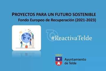 Telde diseña 125 iniciativas para optar a 172 millones de los Fondos Europeos de Recuperación/TA y Acfi Press.